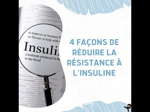 Vidéo: 3 façons de réduire les niveaux d'insuline