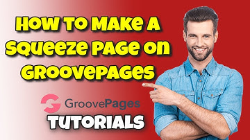 How to Make a Squeeze Page on Groovepages with GrooveFunnels - GroovePages Tutorials 4