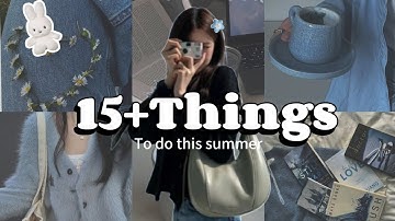 ✨FUN Things to do this SUMMER✨Stop Scrolling!! An ultimate girl guide..🦋..