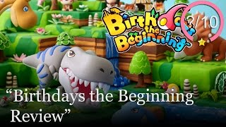Birthdays the Beginning Review (Video Game Video Review)