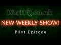 Warhq  new bolt action show pilot episode
