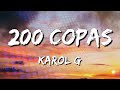 KAROL G 200 COPAS Letra Lyrics Loop 1 Hour KAROL G 200 COPAS Letra Lyrics Loop 1 Hour