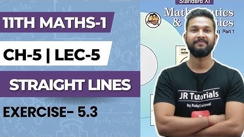 11th Maths 1 | Chapter 5 | Straight Lines | Lecture 5 | Exercise 5.3 | Maharashtra Board |