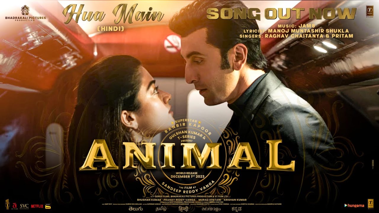 ANIMAL: HUA MAIN (Song) | Ranbir Kapoor | Rashmika M | Sandeep V |  Raghav,Manoj M | Bhushan K - YouTube