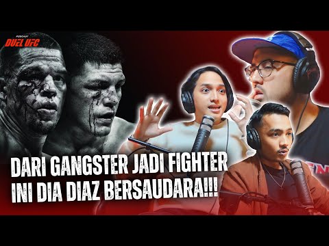 DIAZ BERSAUDARA! DARI GANGSTER JADI FIGHTER UFC!