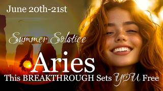 Aries ♈ 6/20-6/21: This Summer Solstice Unlocks a Fated NEW Light and Direction in YOU!