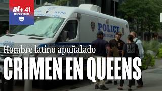 Hallan muerto a hombre latino apuñalado en Queens: policía investiga el crimen
