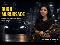 RAHMA HASSAN BURJI MURURSADE HEES CUSUB 2026 