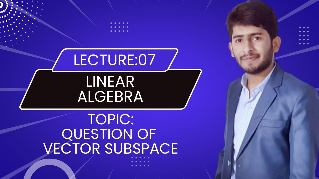 Problem of Vector Subspace|| Question of Vector Subspace|| Vector ...
