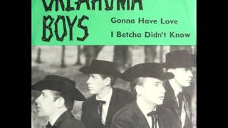 Gonna Have Love - Oklahoma Boys