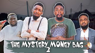 THE MYSTERY MONEY BAG (Part 2) (Episode 120)