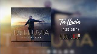 Josue Rolon - Tu Lluvia (Official Track) chords