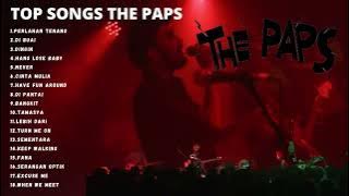 THE PAPS FULL ALBUM 1 JAM LAGU TOP TERBAIK THE PAPS