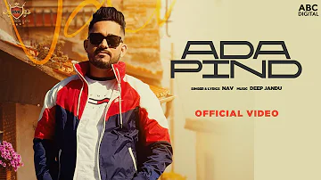 ADA PIND : Nav (Official Video) Deep Jandu | Minister Music