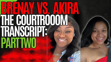 The Transcript Reading: Brenay vs Akira Part 2