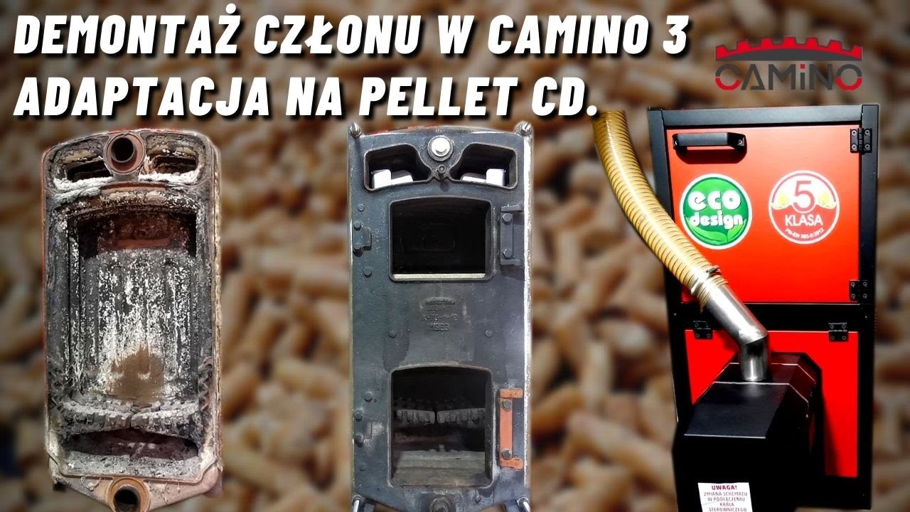KOCIOŁ KWD CAMINO 3 - DEMONTAŻ MONTAŻ WYMIANA CZŁONU - ADAPTACJA NA PELLET KLASA 5 EcoDesign