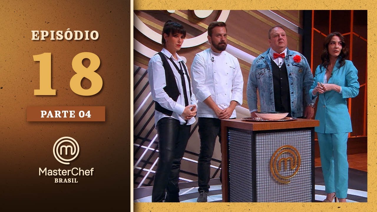 MASTERCHEF BRASIL (02/11/2021) | PARTE 4 | EP 18 | TEMP 08 | MasterChef Brasil