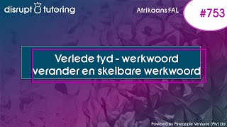 #753 Verlede tyd - werkwoord verander en skeibare werkwoord