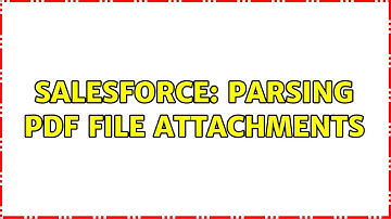 Salesforce: Parsing PDF file attachments
