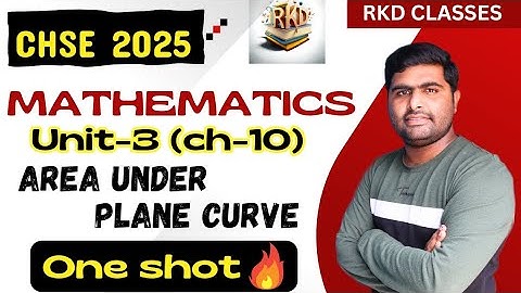 Area under plane curve in one shot || class 12th math in one shot || 2025 chse board crash course