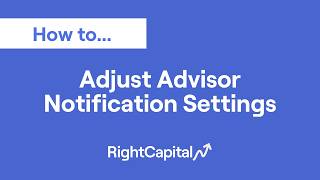 How To Adjust Advisor Notification Settings