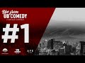 "Live from UB Comedy" Episode 1