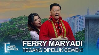 Ferry Maryadi AUTO TEGANG Gara-Gara Dipeluk Cewek - Akhirnya Datang Juga (2/5/24)