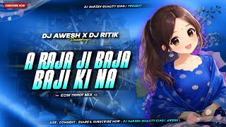 Bhojpuri Remix | A Raja Ji Baja Baji Ki Na - Compitition Level Mix 🔥 | Dj Awesh X Dj Ritik