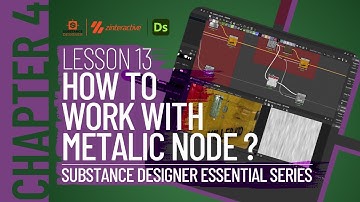 How to Work with Metallic Node? | Lesson 13 | Chapter 4 | Substance Designer 2021 Essential Series
