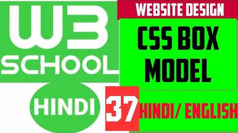 W3school full tutorial in hindi / CSS BOX MODEL / CSS margin padding in hindi /full tutorial htmlcss