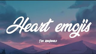 Tom MacDonald \& Brandon Hart - Heart Emojis (Lyrics) ft. Nova Rockafeller