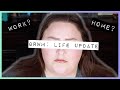 GRWM: LET'S CHAT.... LIFE UPDATE.