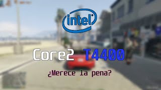 ¿Merece la pena un Intel Pentium Dual / Core2 duo T4400?