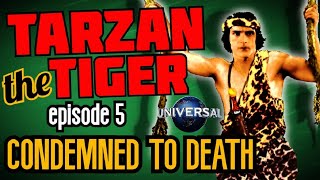 Тарзан-Тигр (1929)  Эпизод 5: Приговорённый К Смерти!