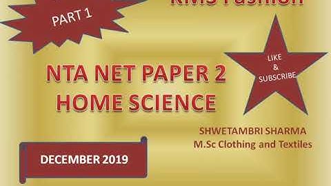NTA NET HOME SCIENCE - December 2019 part 1 by Shwetambri Sharma