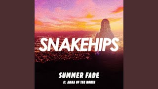 Download Lagu Summer Fade (feat. Anna of the North) Download Lagu Summer Fade (feat. Anna of the North)