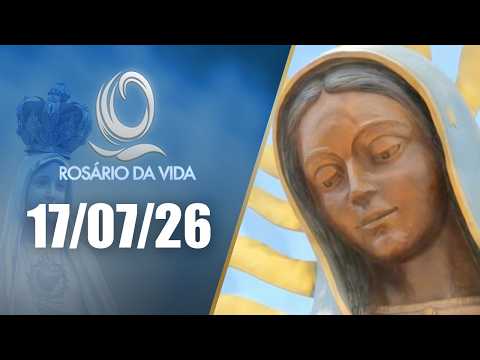 Rosário da Vida | 17/07/26 | Padre Juarez de Castro