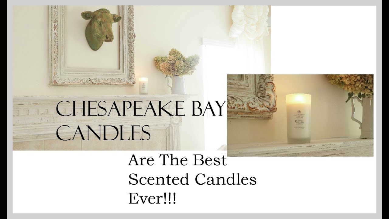 Chesapeake Bay Candles.. Are The Best Scented Candles Ever!!!! YouTube