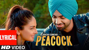 Peacock (Lyrical Song) Jordan Sandhu Ft Rubina Bajwa | Bunty Bains | Desi Crew | Latest Punjabi Song