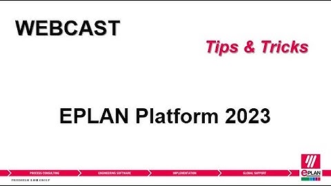 Tips & Tricks Webcast  - Introductie EPLAN Platform 2023