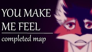 You Make Me Feel  COMPLETED MAPLESHADE MAP