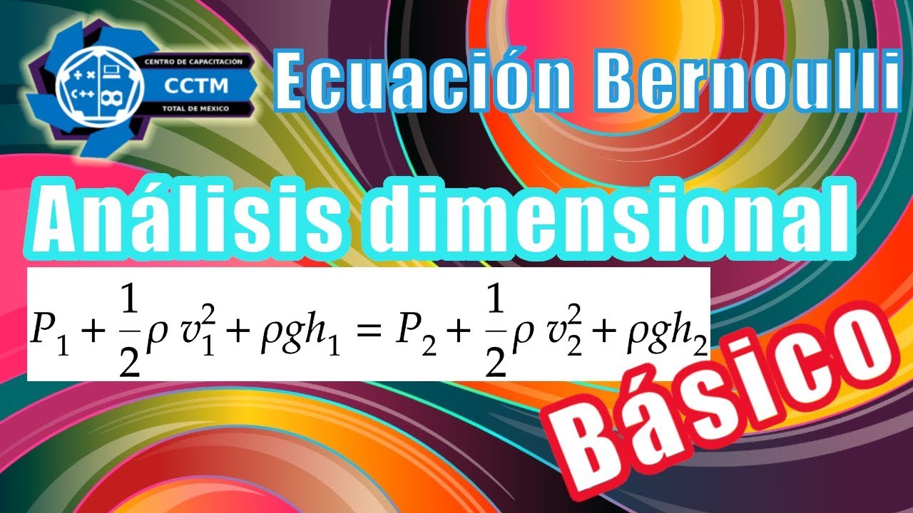 Ecuación Bernoulli | Análisis Dimensional | Despejes V, P | ¡Muy básico