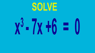Solve   x^3-7x + 6=0