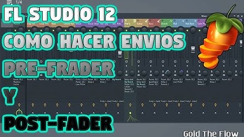 Como Hacer Envíos Pre-Fader y Post-Fader | Fl Studio 12
