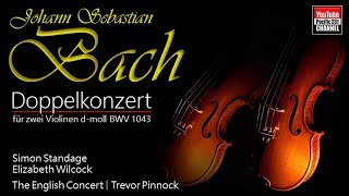 J. S. Bach: Doppelkonzert für zwei Violinen d-moll, BWV 1043