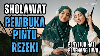 KUMPULAN SHOLAWAT TERBARU 2025 | SHOLAWAT JIBRIL PEMBUKA REJEKI, SHOLAWAT BUSYRO, SHOLAWAT NARIYAH