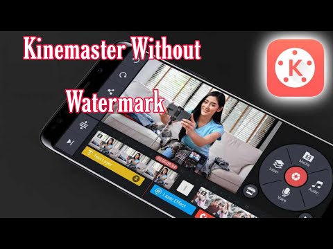 Kinemaster without watermark download||