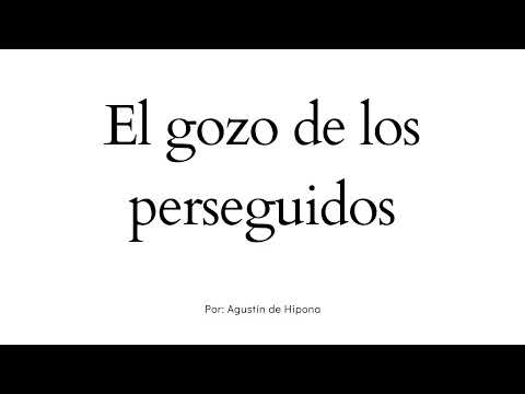 El gozo de los perseguidos - Agustín de Hipona