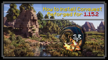 Minecraft: How to install Forge and Conquest Reforged for 1.15.2 [Tutorial]