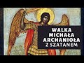 Walka św. Michała Archanioła z szatanem